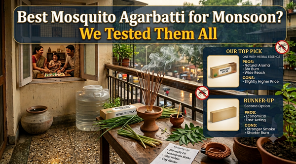 Best Mosquito Agarbatti for Monsoon? We Tested Them All